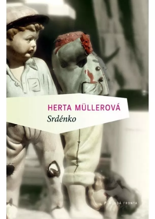 Herta Müllerová - Srdce bestie