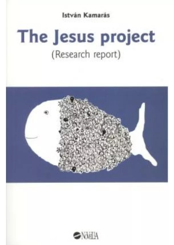 ISTVÁN KAMARÁS - THE JESUS PROJECT