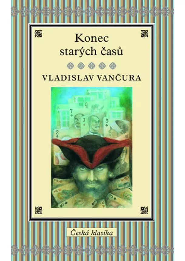 Vladislav Vančura - Konec starých časů