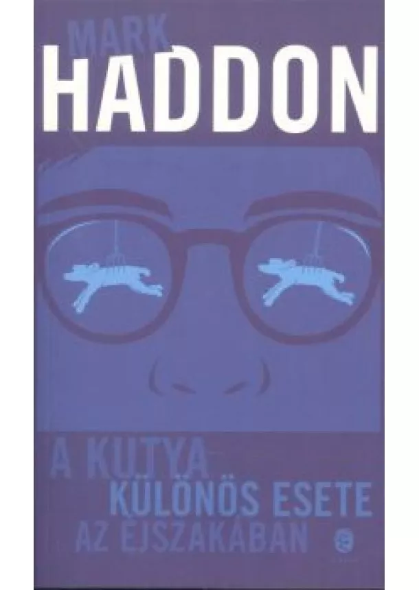 Mark Haddon - A kutya különös esete az éjszakába