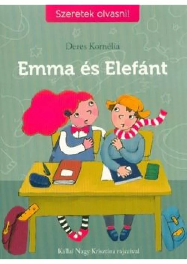 Deres Kornélia - Emma és Elefánt - Szeretek olvasni!