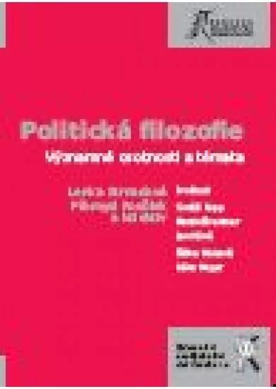 Politická filozofie, významné osobnosti a témata