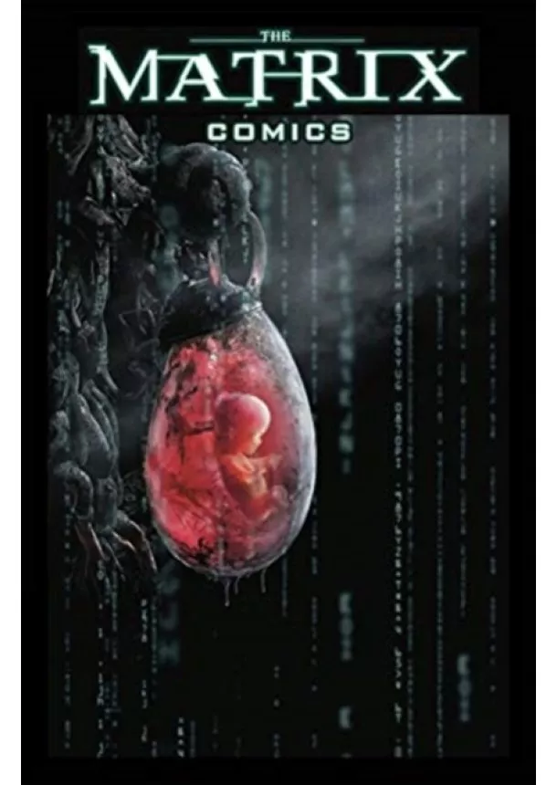 Neil The Wachowskis - The Matrix Comics 20th Anniversary Edition