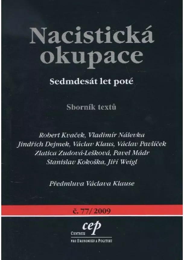 Kolektív - Nacistická okupace - Sedmdesát let poté