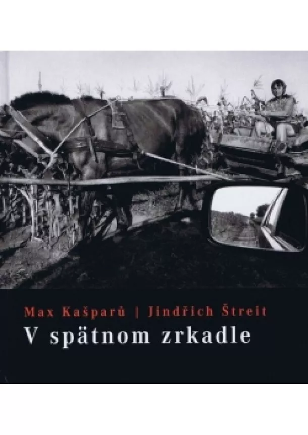 Max Kašparů - V spätnom zrkadle