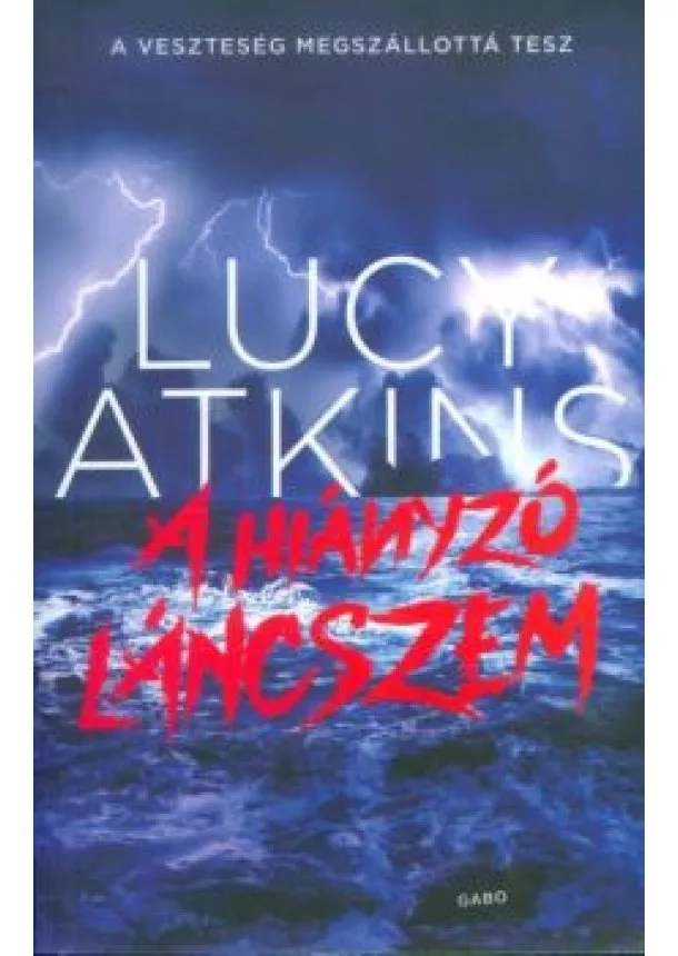 Lucy Atkins - A hiányzó láncszem