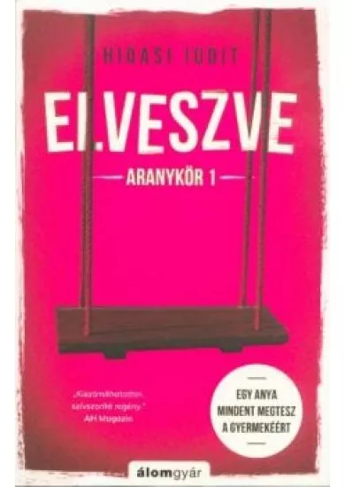 Elveszve - Aranykör 1.