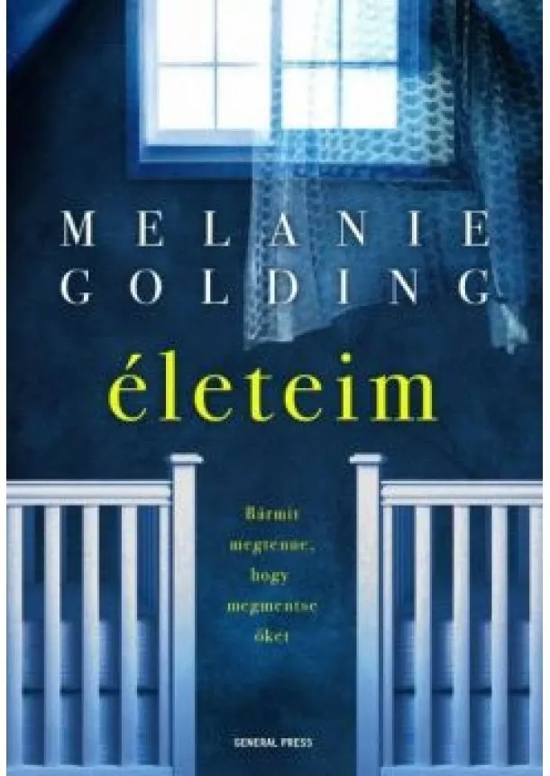 Melanie Golding - Életeim