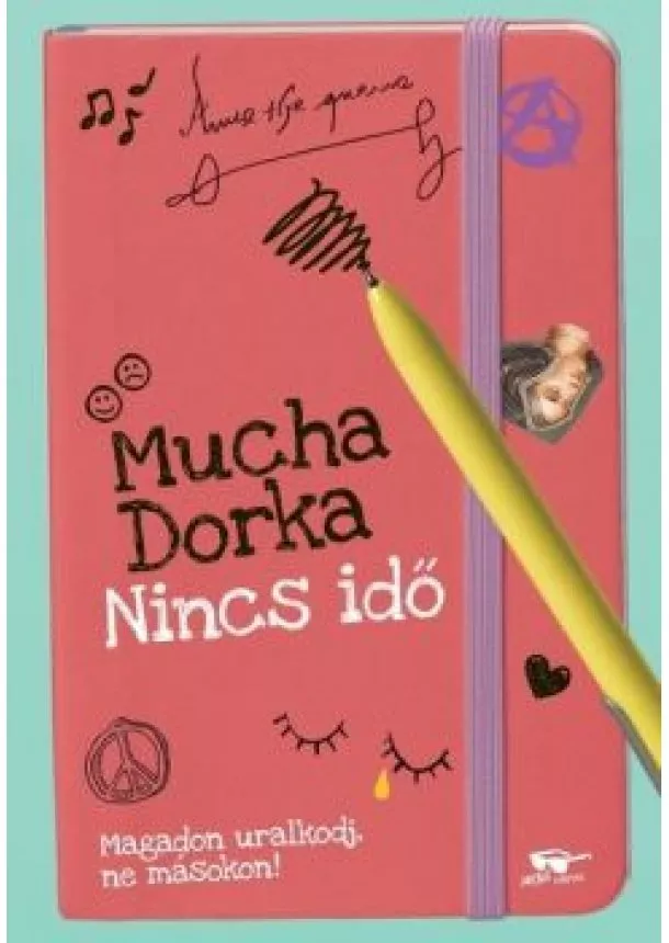 Mucha Dorka - Nincs idő