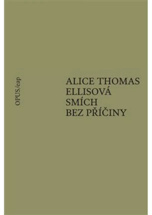 Alice Thomas Ellisová - Smích bez příčiny