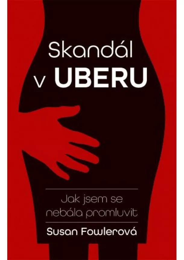 Susan Fowlerová - Skandál v Uberu