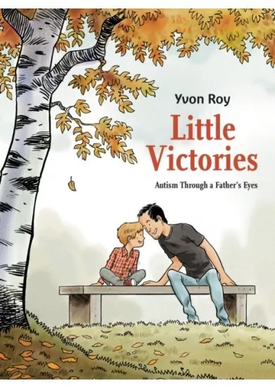 Little Victories: Autism Through a Fathers Eyes