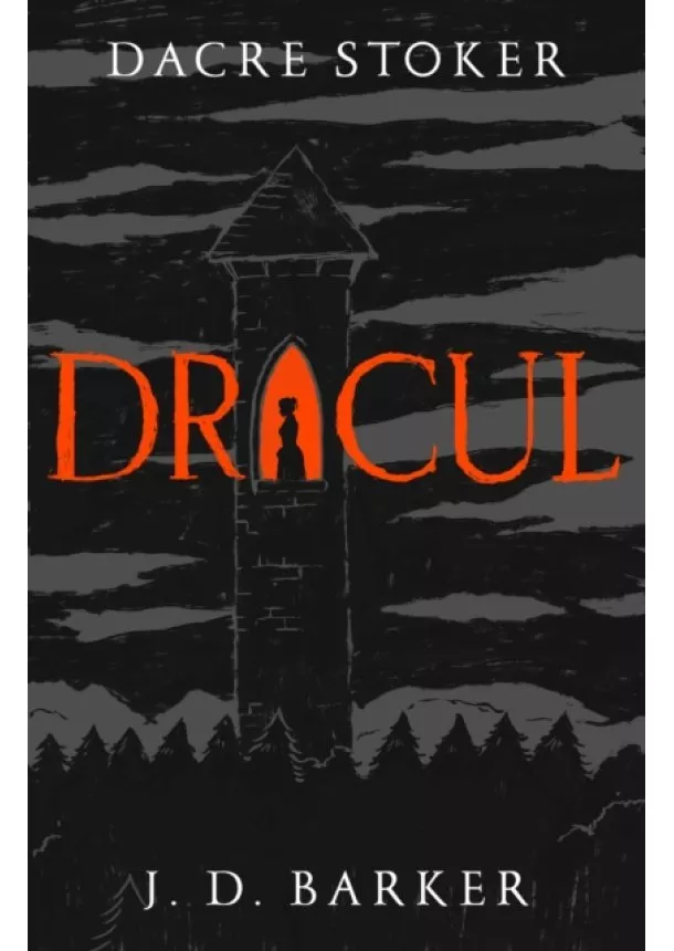 Dacre Stoker, J. D. Barker - Dracul