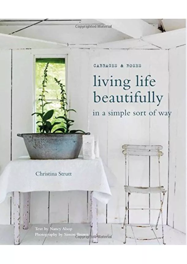 Christina Strutt, Nancy Alsop - Living Life Beautifully