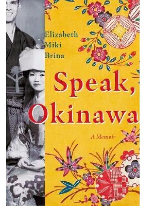 Speak, Okinawa: A Memoir