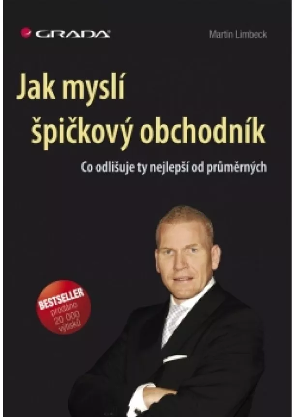 Martin Limbeck - Jak myslí špičkový obchodník - Co odlišuje ty nejlepší od průměrných