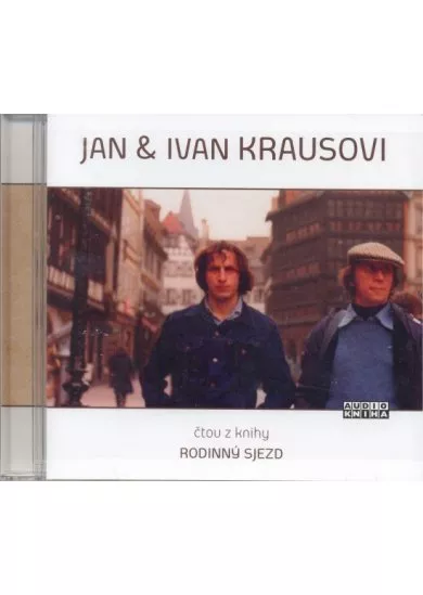 Jan a Ivan Kraus - Rodinný sjezd - CD