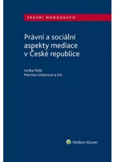 Právní a sociální aspekty mediace v Česk