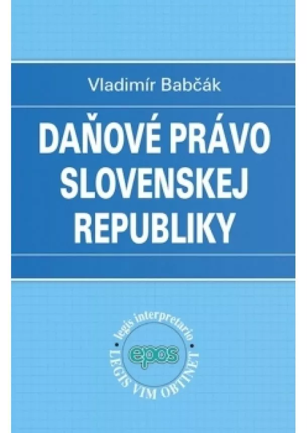 Vladimír Babčák - Daňové právo Slovenskej republiky