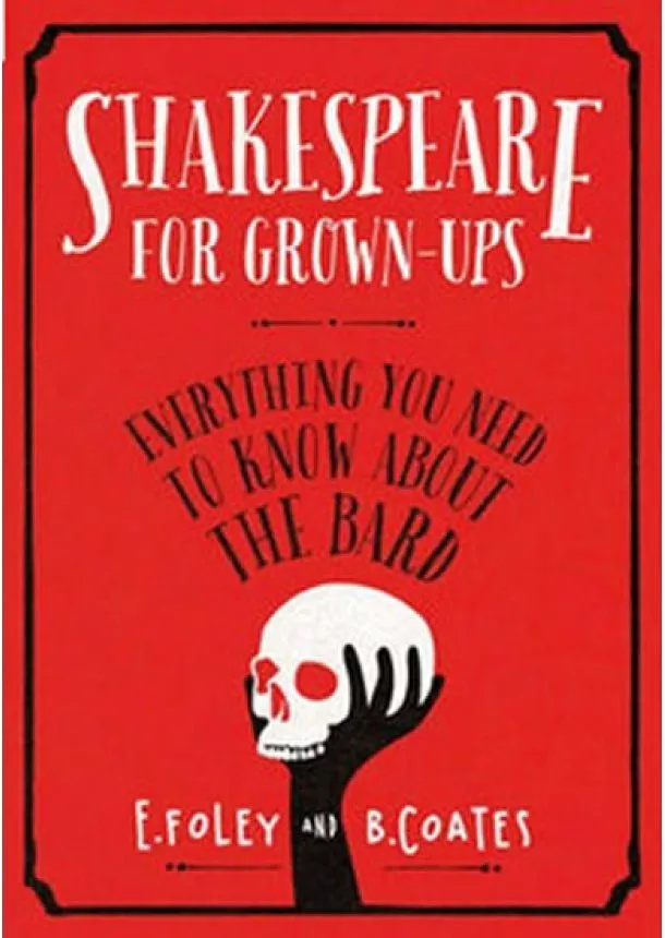 Elizabeth Foley, Coates Beth - Shakespeare for Grown-Ups