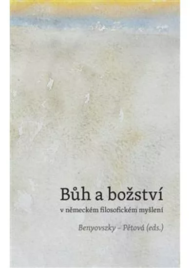 Bůh a božství v německém filosofickém myšlení