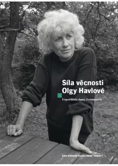 Síla věcnosti Olgy Havlové