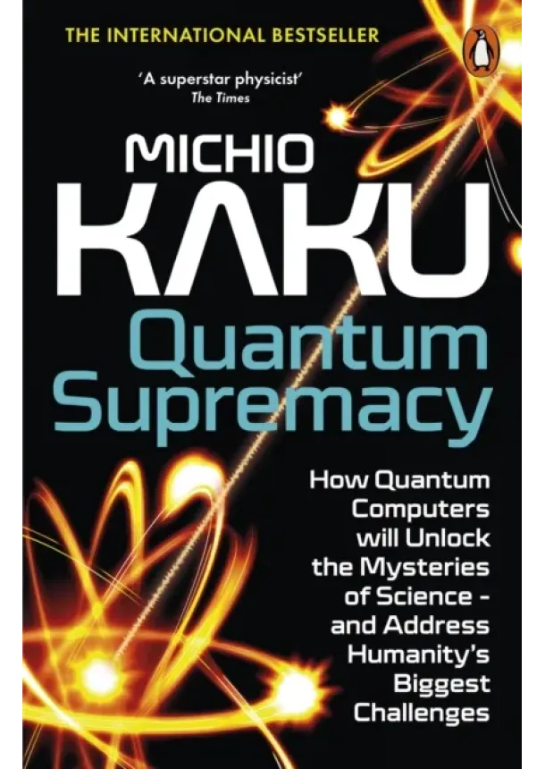 Michio Kaku - Quantum Supremacy