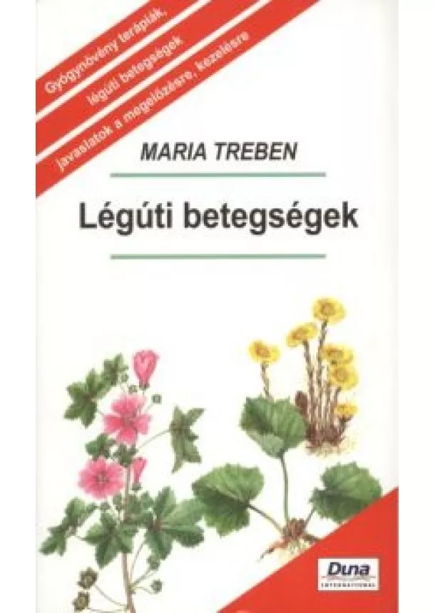 Maria Treben - Légúti betegségek /Puha