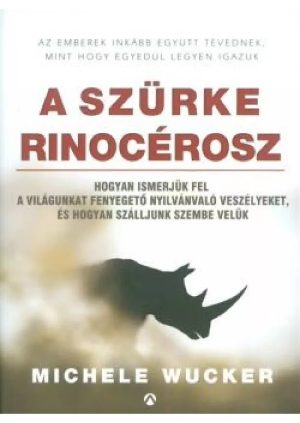 MICHELE WUCKER - A SZÜRKE RINOCÉROSZ