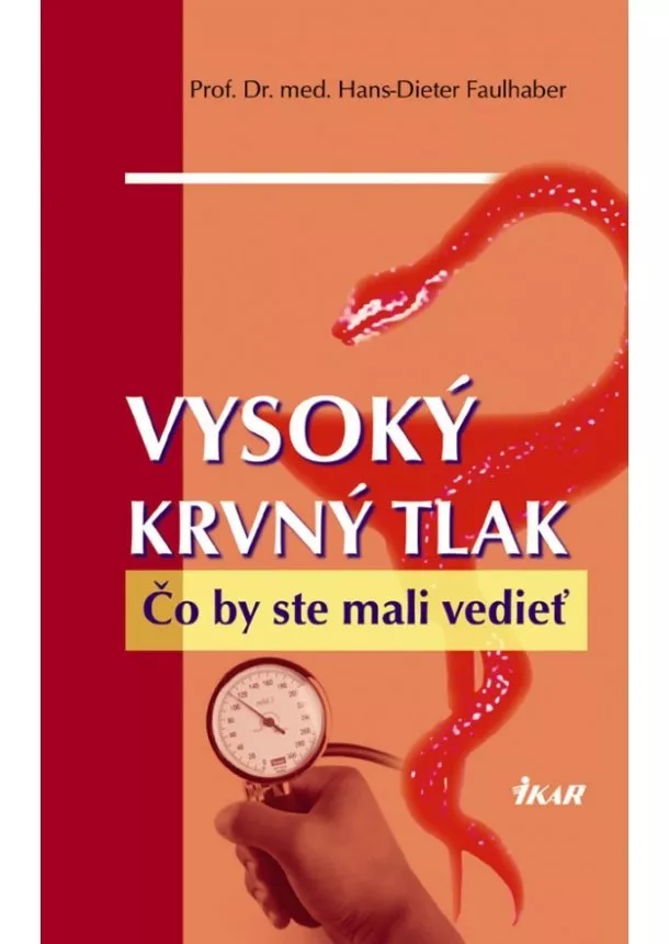 Hans-Dieter Faulhaber - Vysoký krvný tlak. Čo by sme mali vedieť