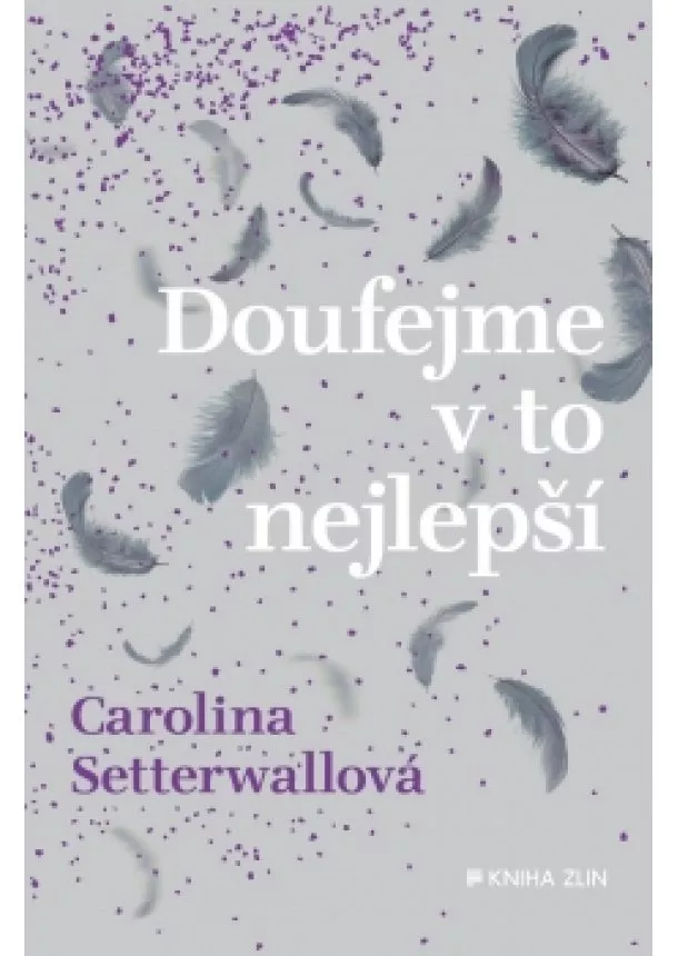 Carolina Setterwallová - Doufejme v to nejlepší