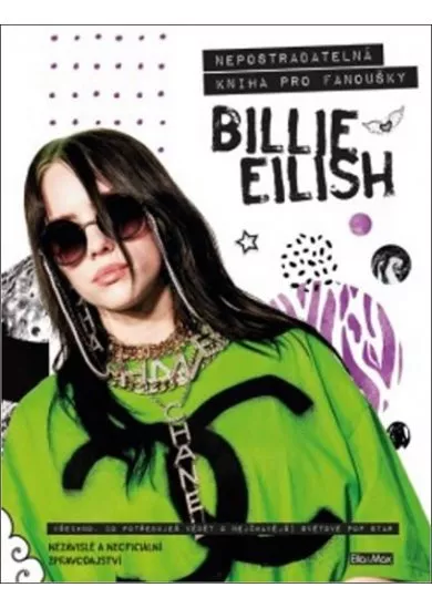 Billie Eilish: Nepostradatelná kniha pro fanoušky