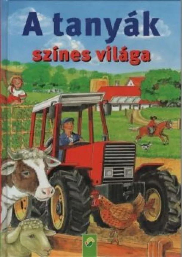 Válogatás - A tanyák színes világa