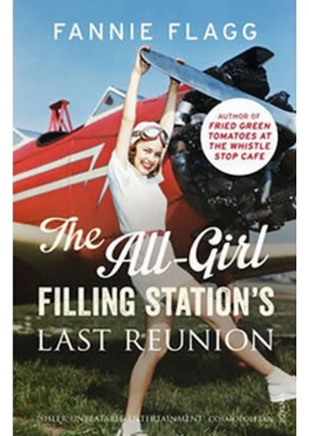 Fannie Flagg - The All-Girl Filling Station´s Last Reunion