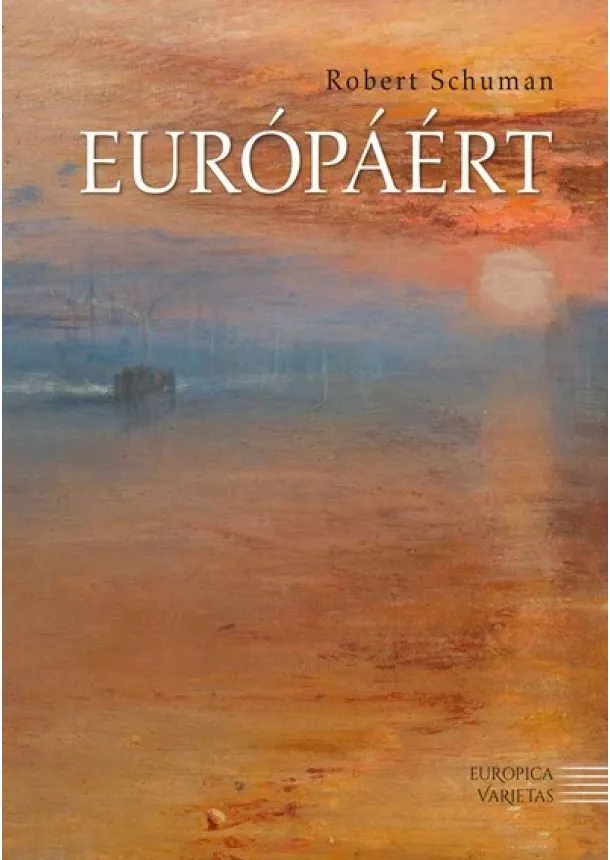 Robert Schuman - Európáért - Europica varietas