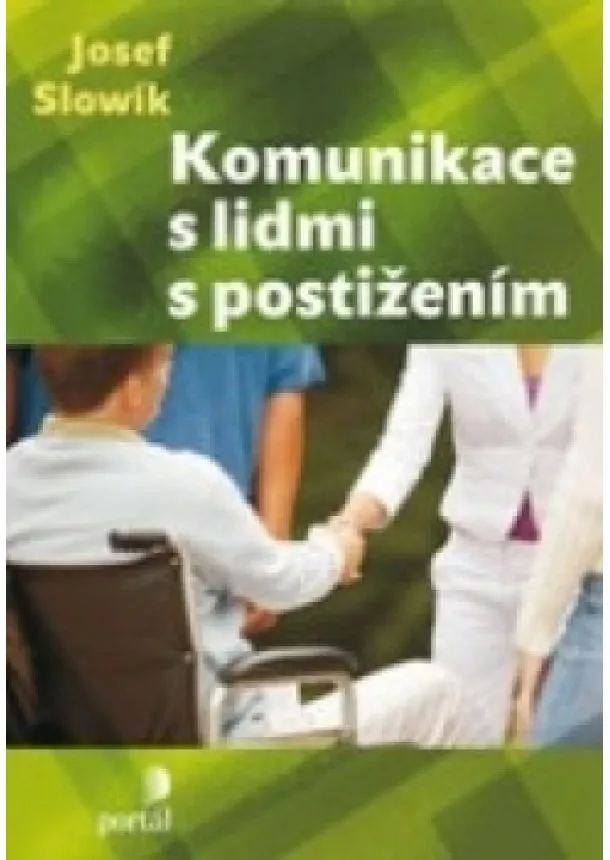 Josef Slowik - Komunikace s lidmi s postižením