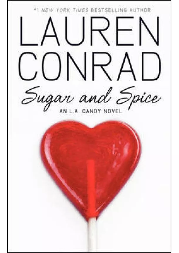 Lauren Conrad - Sugar and Spice