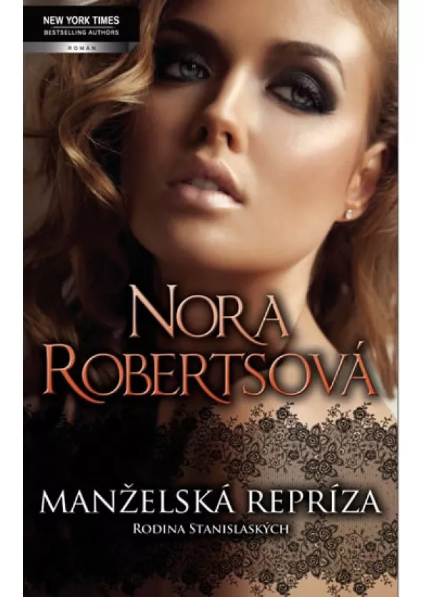 Nora Robertsová - Manželská repríza (Série Rodina Stanislaských)