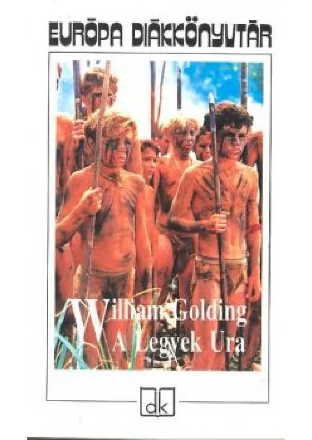 WILLIAM GOLDING - A LEGYEK URA