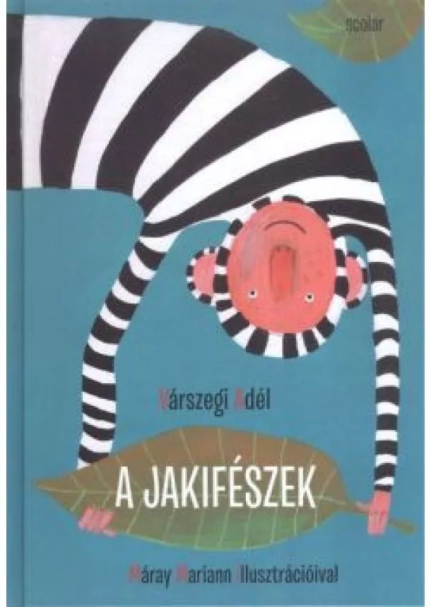 Várszegi Adél - A Jakifészek