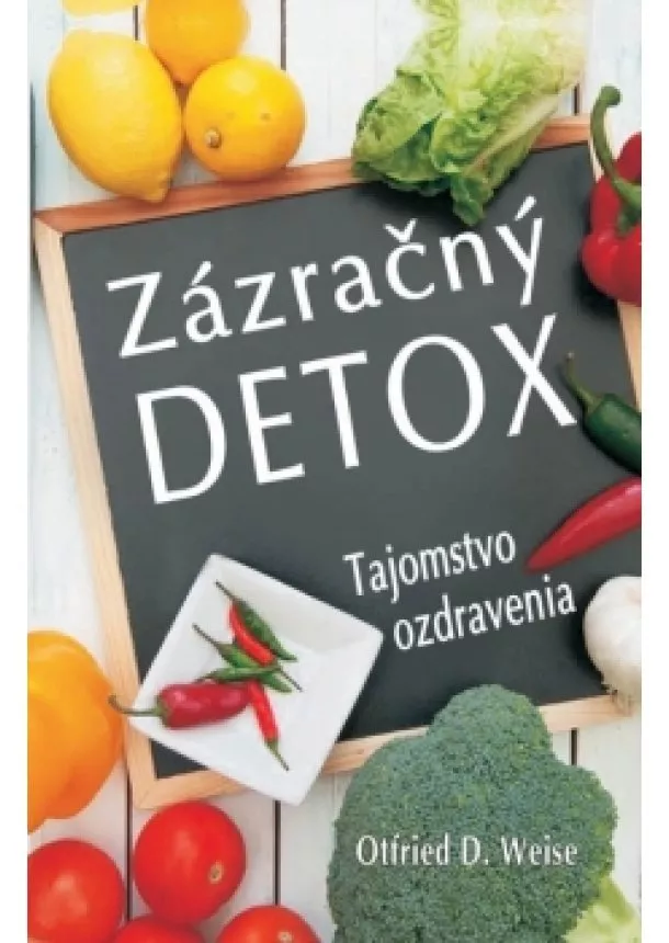 D.Weise Otfried - Zázračný detox