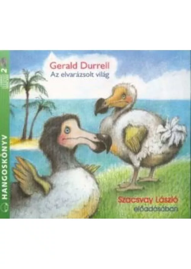 Gerald Durrell - Az elvarázsolt világ /Hangoskönyv