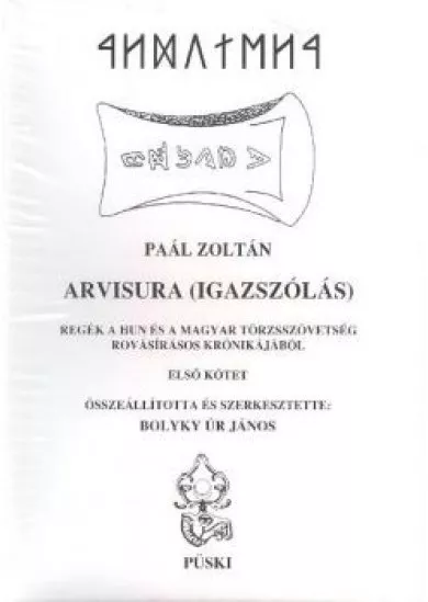 ARVISURA (IGAZSZÓLÁS) I-II.