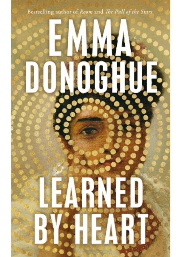 Emma Donoghue - Learned By Heart