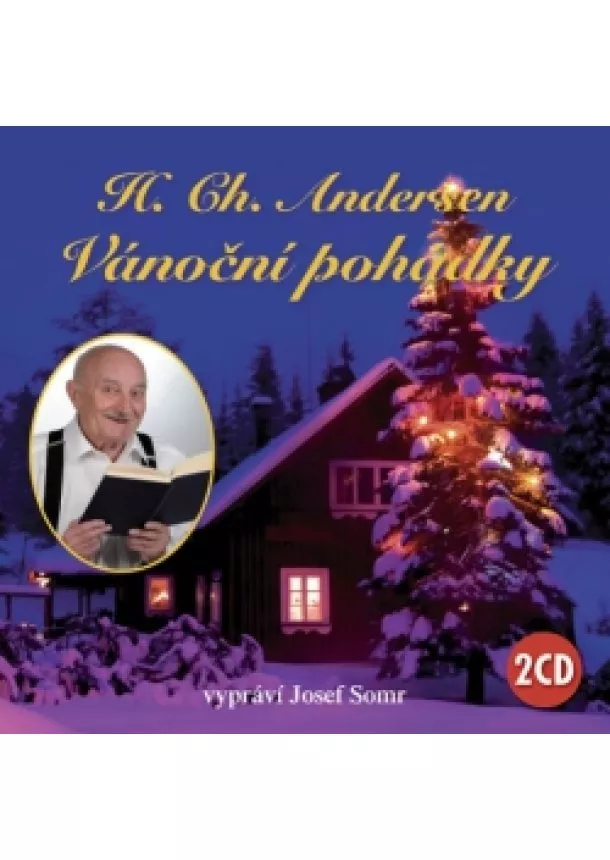 Hans Christian Andersen - Vánoční pohádky H. CH. Andersena - 2CD