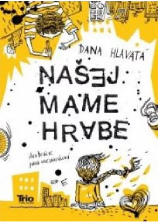 Dana Hlavatá - Našej mame hrabe