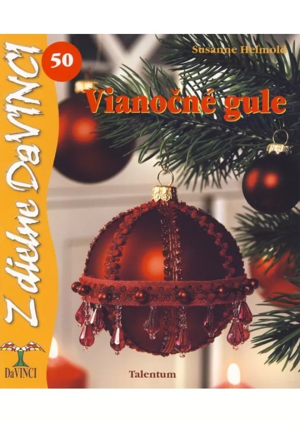 Sussane Helmond - Vianočné gule - DaVINCI 50