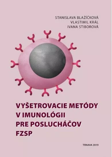 Vyšetrovacie metódy v imunológii pre poslucháčov FZSP