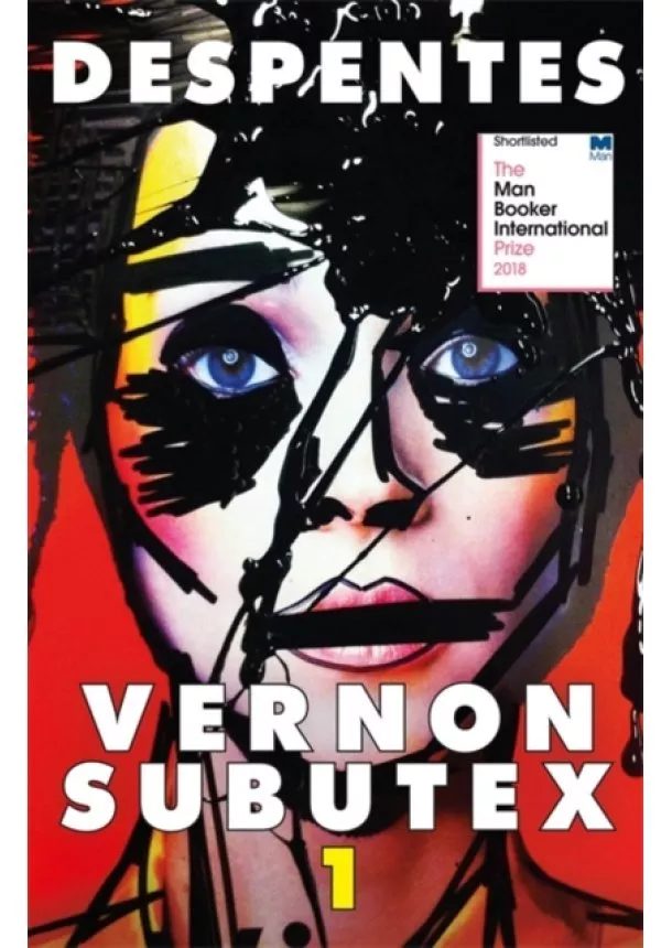 Virginie Despentes - Vernon Subutex 1 