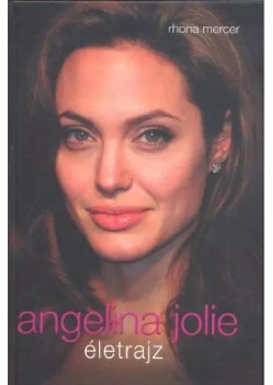 ANGELINA JOLIE ÉLETRAJZ